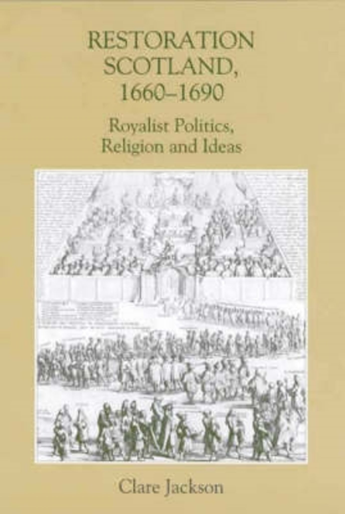 Cover image for Restoration Scotland, 1660-1690 ISBN 9780851159300